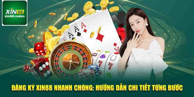 Điều kiện cần thiết để đăng ký xin88 thành công