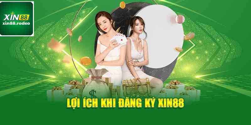 Những lợi ích hấp dẫn khi nguời chơi đăng ký xin88